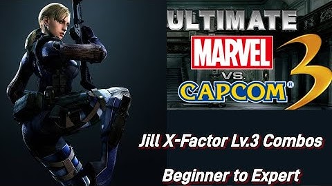 UMVC3: Jill Valentine Lv.3 X-Factor Combos 