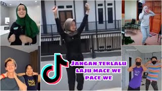 Tik tok jangan terlalu laju mace we pace we terbaru💃