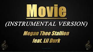 Movie - Megan Thee Stallion feat. Lil Durk (Instrumental/No Lyrics)