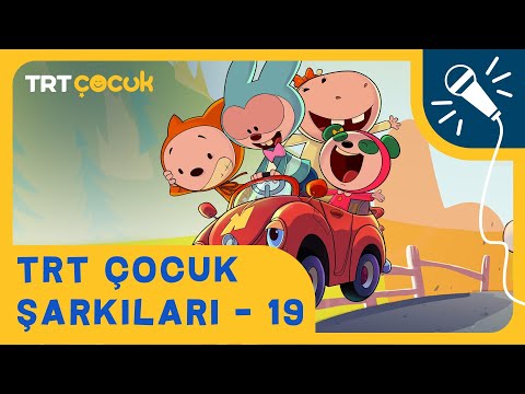 🎵 TRT ÇOCUK ŞARKILARI - 19 | Yepyeni ve Eğitici Şarkılar