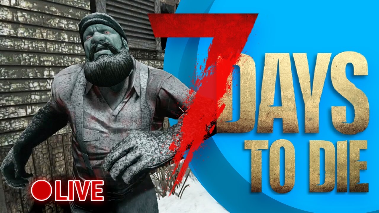 7 Days to Die 67 Fightin' and Buildin' YouTube 7 Days to Die 67 Fightin' and Buildin' YouTube