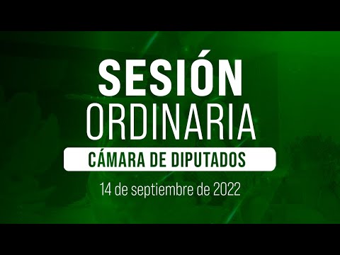 🔴Sesión Ordinaria de la Cámara de Diputados 14 - 09 - 2022