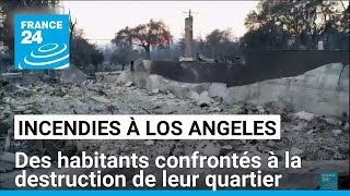 Incendies à Los Angeles : à Altadena, des habitants confrontés à la destruction de leur quartier
