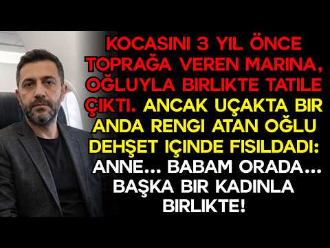Anne, bak... Orada babam var... Marina, üç yıl önce toprağa verdiği kocasını görünce donup kaldı...