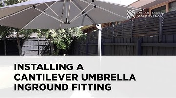 How to install a cantilever umbrella using an inground fitting