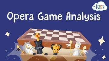 The Most Famous Chess Game - Opera Game Analysis | Paul Morphy | Kids Academy
