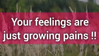 🎉 Your feelings are just growing pains 💯 God's message for you today