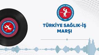 Türkiye Sağlık Ve Sosyal Hizmet İşçileri Sendikası Marşı