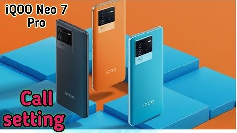 Call Setting In Iqoo Neo 7 Pro, How To Call Setting In Iqoo Neo 7 Pro,