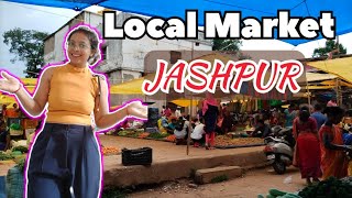 Local Market || JASHPUR || #Vlog #cgmarket