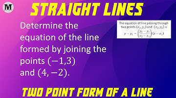 1 | Straight Lines - Coordinate Geometry | Two-Point Form Of A Straight Line