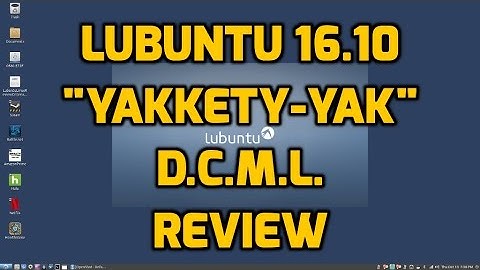 Lubuntu 16.10 "Yakkety-Yak" Review