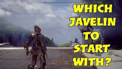 Which Javelin To Start With? - Anthem