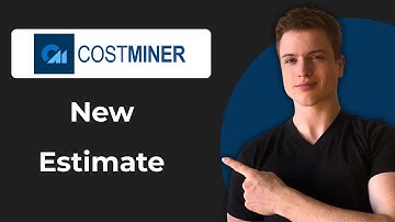 How To Create A New Estimate In CostMiner (Full Guide)