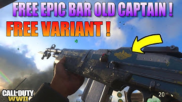 *FREE* HOW TO GET THE BAR "OLD CAPTAIN" EPIC VARIANT in COD WWII | COD WW2 BAR EPIC VARIANT