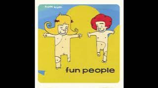 Download lagu fun people - kum kum (full album)