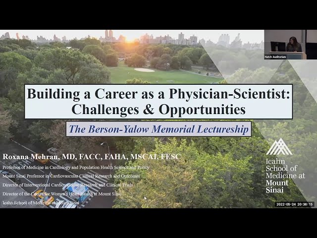 Building a Career as a Physician-Scientist: Challenges & Opportunities