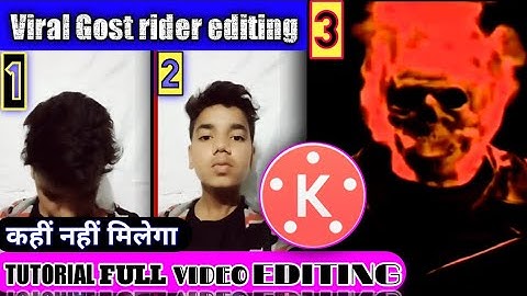 | how to edit ghost rider video | part-1 video editing kinemaster | VFX | full video tutorial