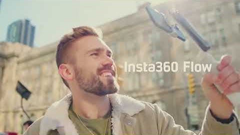 Introducing Insta360 Flow