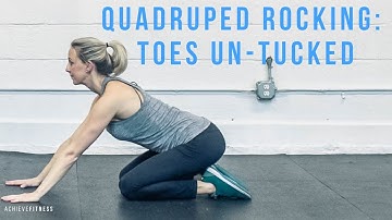 Quadruped Rocking: Toes Untucked