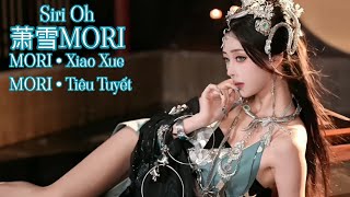 MORI • Tiêu Tuyết • 萧雪MORI | Ep_09 | Siri Oh