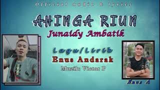 JUNAIDY AMBATIK~ audio&lyrics~AHINGA RIUN