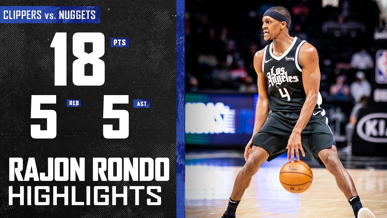 glans fordel samfund Rajon Rondo (18 PTS) Scores a Season-High vs. Denver Nuggets | LA Clippers  - YouTube