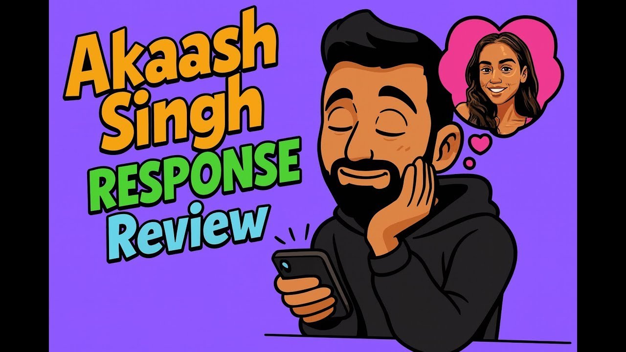 Akaash Singh Response Review
