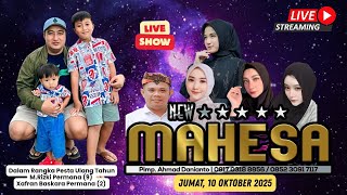 🔴LIVE |  NEW MAHESA DALAM RANGKA ULTAH M.RIZKI PERMANA (9) DAN ZAFRAN BASKARA PERMANA (2)