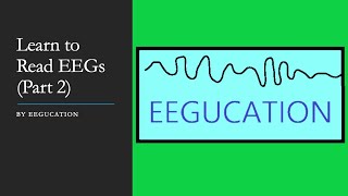 Learn to Read EEGs   Part 2