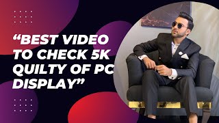 |5k ultra-HD demo video for Quailty Check|