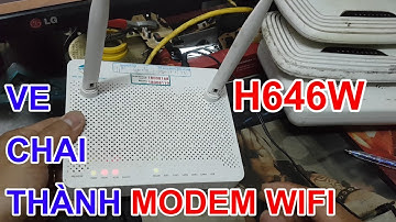 cấu hình modem viettel h646w thành bộ phát wifi