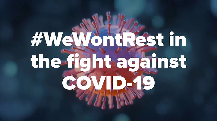 #WeWontRest in the fight against COVID 19