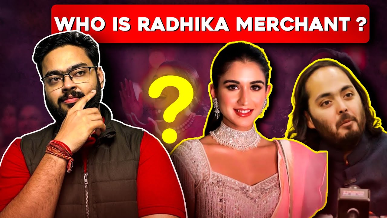 Who is Radhika Merchant ?