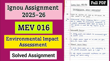 MEV 016 - Solved Assignment 2025-26 || Environmental Impact Assessment || IGNOU Assignment
