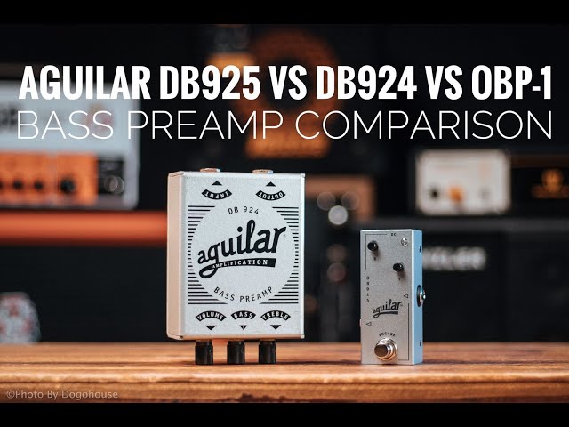 Aguilar DB925 、DB924、OBP-1 Bass Preamp Comparison