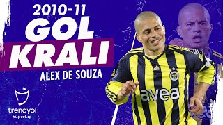 Gol Kralı Alex De Souza (2010-2011) | Tüm Goller | Trendyol Süper Lig