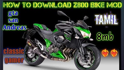 how to download Kawasaki Ninja z800 bike mod in gta san Andreas in classic gamer channel in tamil
