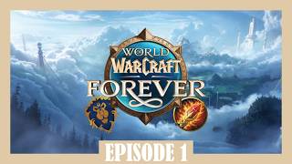WoW Forever Beta - No Commentary Playthrough | Skyborne Mage | Episode 1