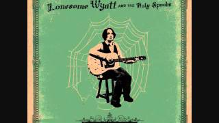 Video thumbnail of "Lonesome Wyatt and the Holy Spooks - The Sideshow is Coming!"