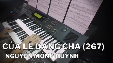 Của Lễ Dâng Cha - Nguyễn Mộng Huỳnh (ORGAN)