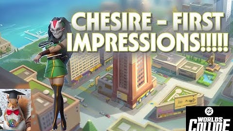 DC Worlds Collide - CHESIRE FIRST IMPRESSIONS!!!!!