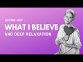 Louise Hay - What I Believe And Deep Relaxation