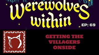 Werewolves Within - Turncloak - Getting the Villagers Onside
