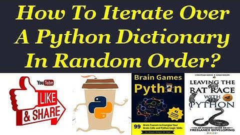 How To Iterate Over a Dictionary In Random Order In Python?