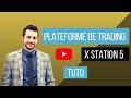 Plateforme de trading xstation 5 tutoriel