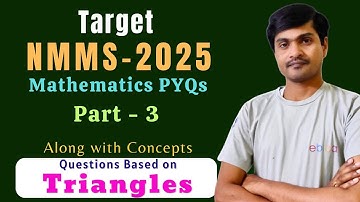 Target NMMS 2025 | Previous Year Questions based on Triangles+ Full Concepts Explained by Ramesh Sir