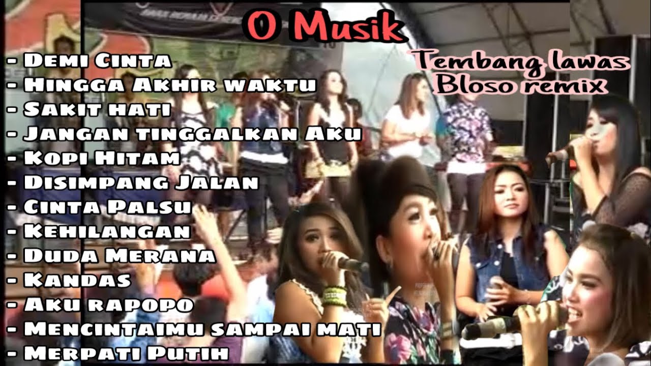 FULL ALBUM O MUSIK PLAYER BLOSO REMIX LAGU HITZ LAWASAN JEPARA - MAYA SABRINA MOZZA PALLOZA DKK
