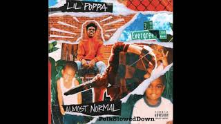 Lil Poppa - Dead Wrong #SLOWED