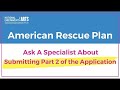 NEA American Rescue Plan Grants: Ask A Specialist About Submitting Part 2 of the Application